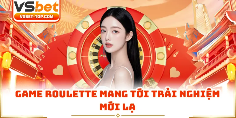 Game Roulette Mang Tới Trải Nghiệm Mới Lạ