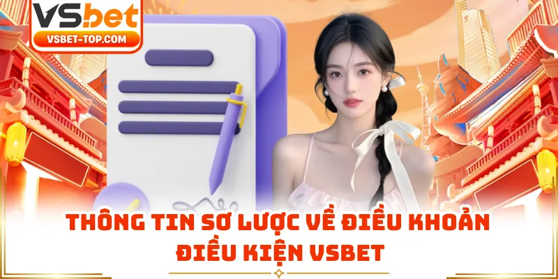 Thông Tin Sơ Lược Về Điều Khoản Điều Kiện VSBET